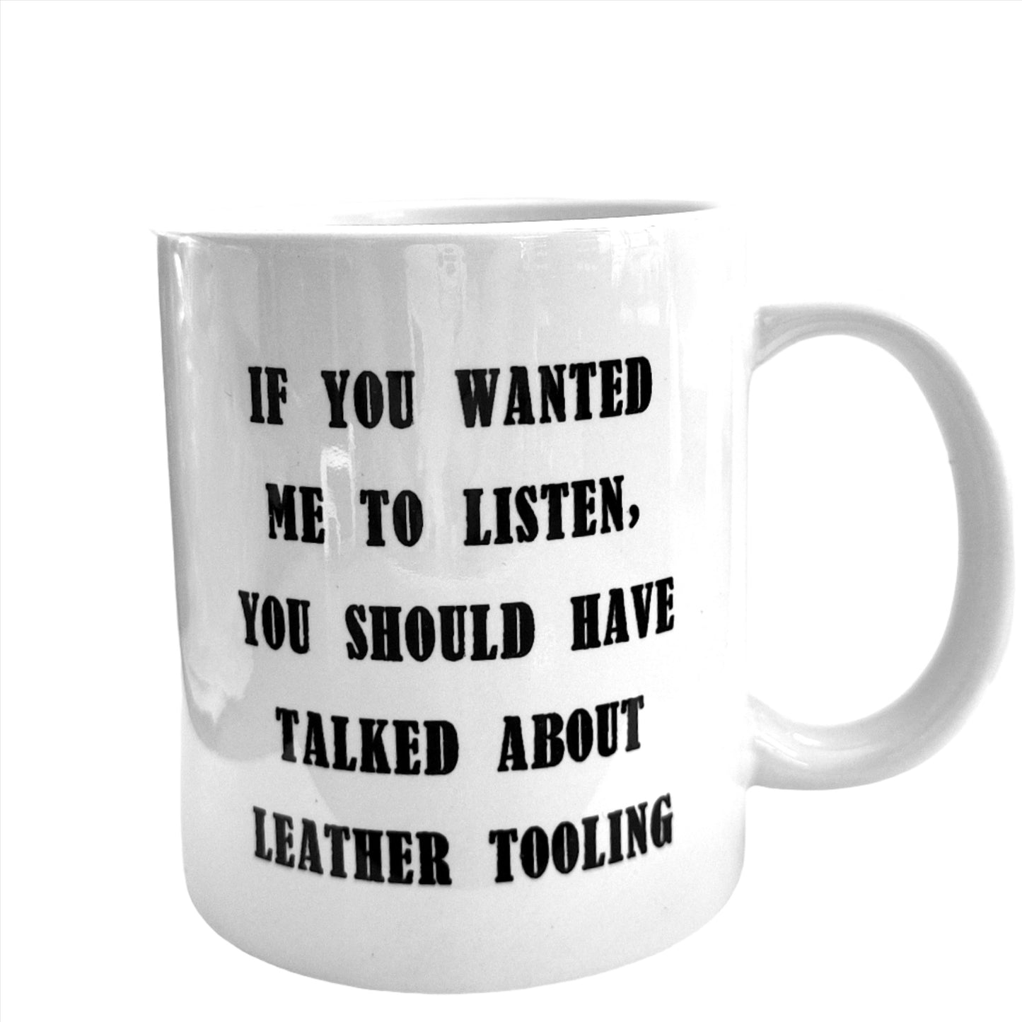 If You Wanted Me To Listen Mug