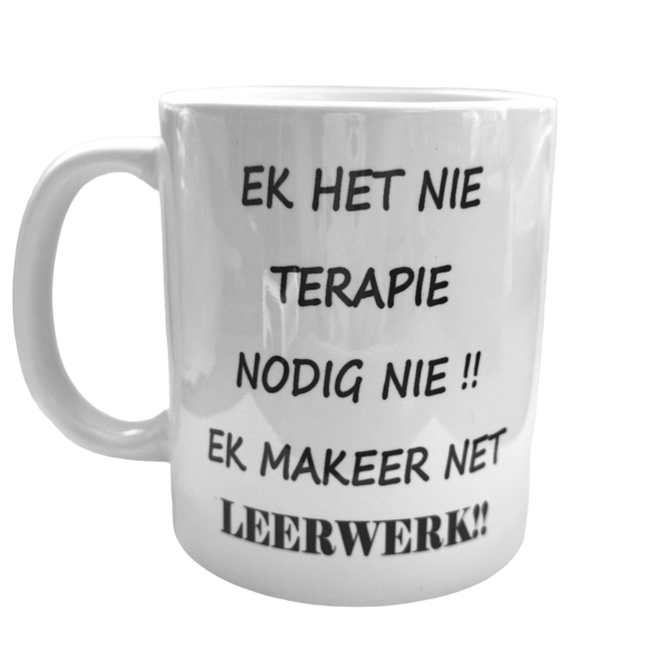 Ek Het Nie Terapie Nodig Nie Mug